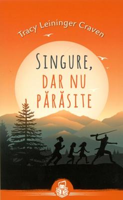 Singure, dar nu părăsite