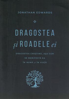 Dragostea şi roadele ei