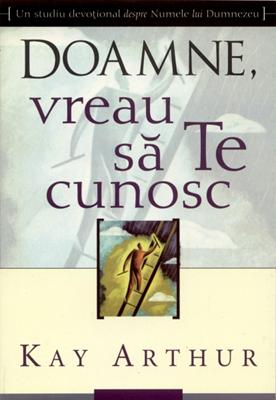 Doamne, vreau să te cunosc
