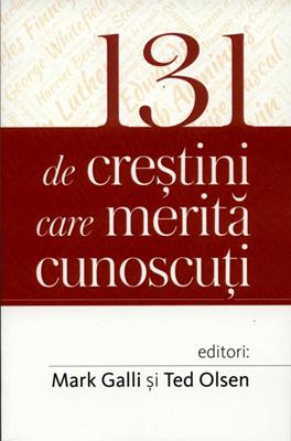 131 de creştini care merită cunoscuţi