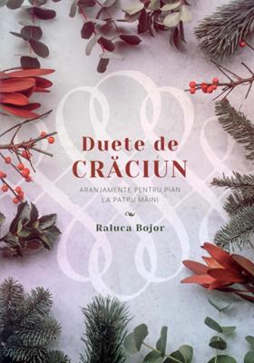 Duete de Crăciun - Aranjamente pentru pian la patru mâini. Colinde.