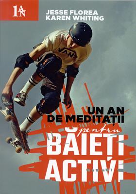 Un an de meditaţii pentru băieţii activi