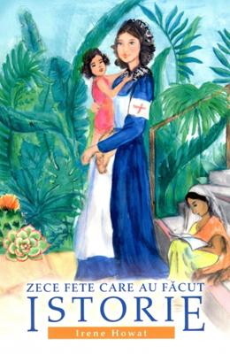 Zece fete care au făcut istorie