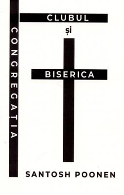 Congregaţia, clubul şi Biserica