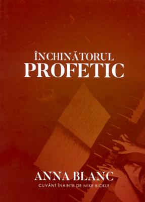 Inchinatorul profetic