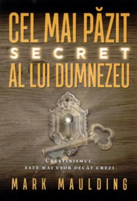 Cel mai păzit secret al lui Dumnezeu!