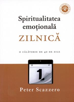 Spiritualitatea emoţională zilnică