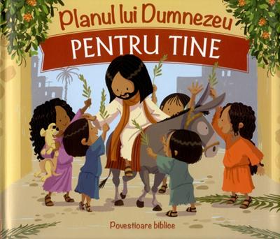 Planul lui Dumnezeu pentru tine
