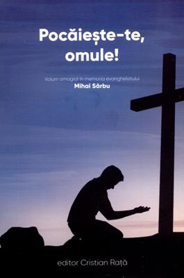 Pocăieşte-te, omule!