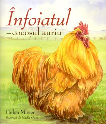Infoiatul - cocosul auriu.  Seria Ferma din Valea Minunata