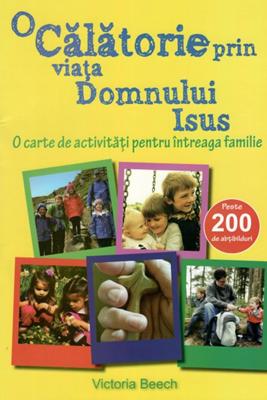 O călătorie prin viața Domnului Isus