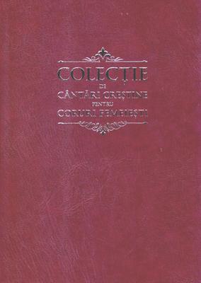 Colectie de cantari crestine pentru coruri femeiesti