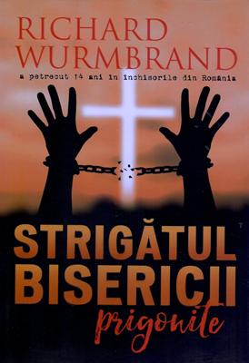 Strigatul bisericii prigonite