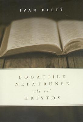 Bogatiile nepatrunse ale lui Hristos