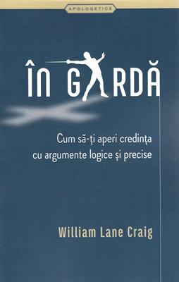 In garda: cum sa-ti aperi credinta cu argumente logice si precise