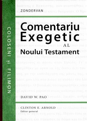 Comentariu exegetic al Noului Testament. Coloseni și Filimon