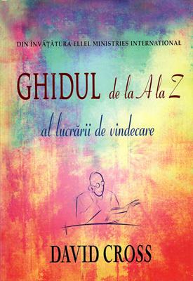 Ghidul de la A la Z al lucrării de vindecare