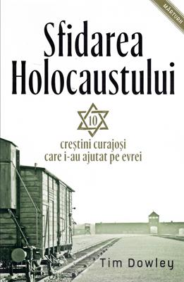 Sfidarea HOLOCAUSTULUI