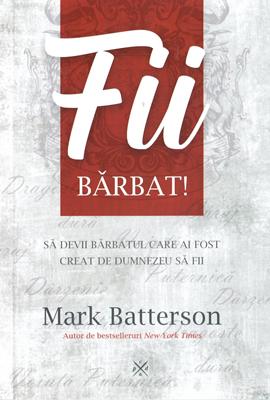 Fii bărbat!