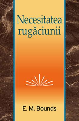 Necesitatea rugaciunii
