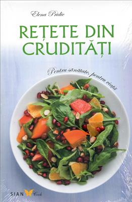 Rețete din crudități