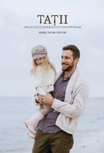 Tații. Implicații și semnificații contemporane