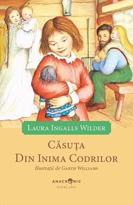 Căsuța din prerie: vol. 1 – Căsuța din inima codrilor