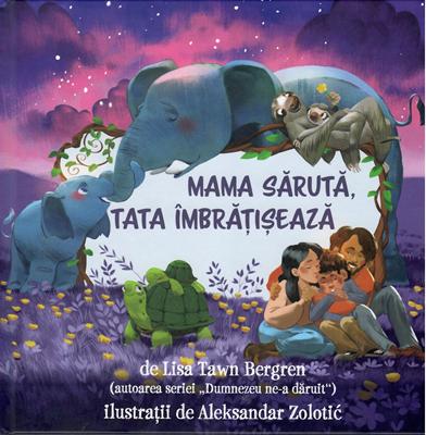Mama sărută, tata îmbrățișează