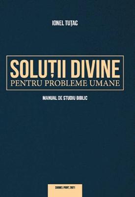 Soluții divine pentru probleme umane