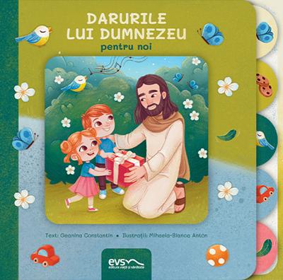 Darurile lui Dumnezeu pentru noi