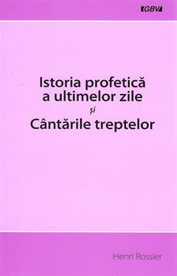Istoria profetică a ultimelor zile și Cântările treptelor