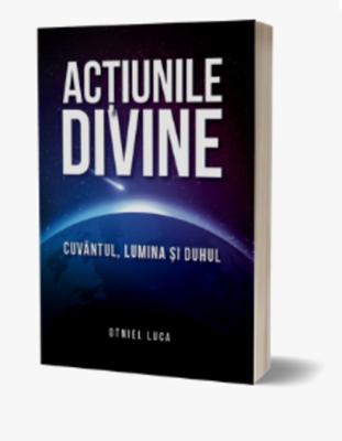 ACȚIUNILE DIVINE