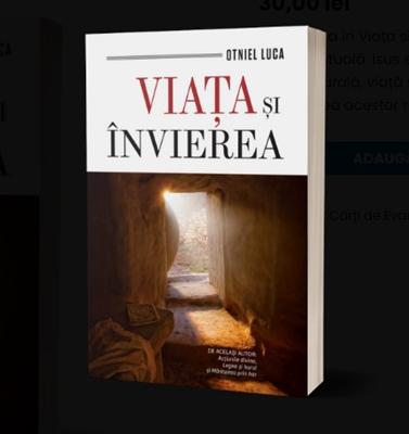 VIAȚA ȘI ÎNVIEREA