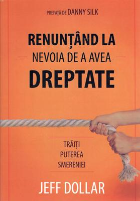 Renunțând la nevoia de a avea dreptate