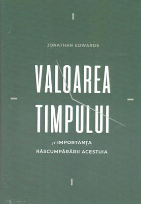 Valoarea timpului și importanța răscumpărării acestuia