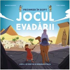 Prizonier în Egipt. Jocul evadării.