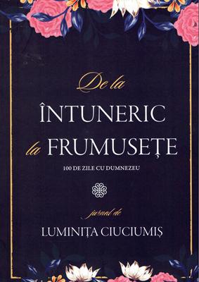 De la intuneric la frumusete