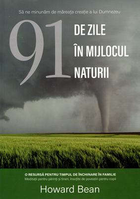 91 de zile in mijlocul naturii