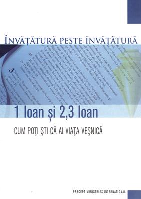 1 Ioan si 2, 3 Ioan - invatatura peste invatatura