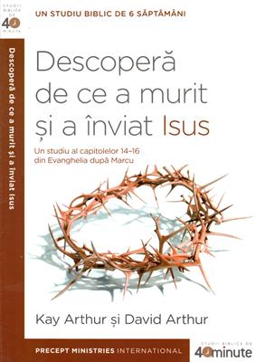 Descopera de ce a murit și a înviat Isus