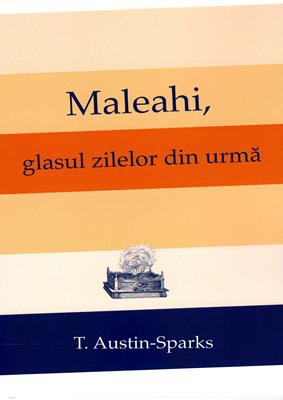 Maleahi, glasul zilelor din urma