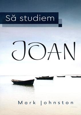 Să studiem Ioan