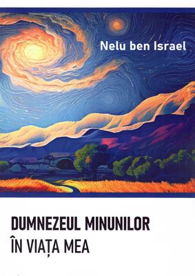 Dumnezeul minunilor în viața mea