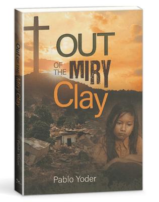 Out of the Miry Clay