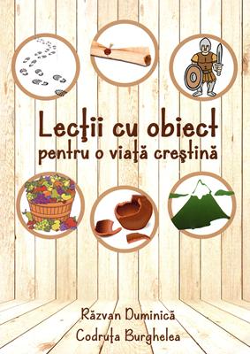 Lectii cu obiect pentru o viata crestina