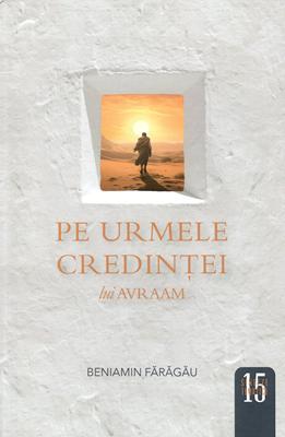 Pe urmele credinței lui Avraam