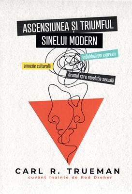 Ascensiunea și triumful sinelui modern