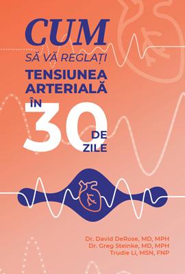 Cum să vă reglați tensiunea arterială în 30 de zile