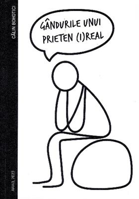 Gandurile unui prieten (i)real