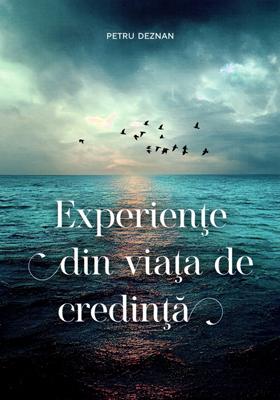 Experiențe din viața de credință